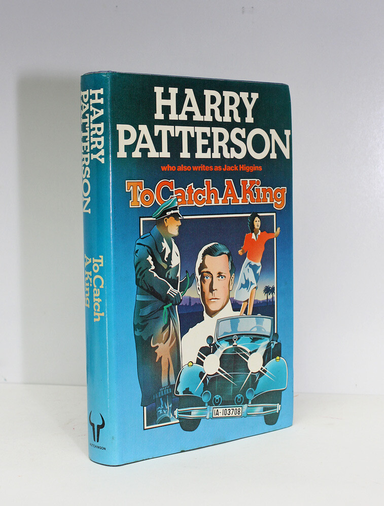 To Catch a King - Jack Higgins,  Harry Patterson SIGNED