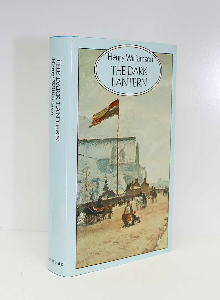 The Dark Lantern -   The Williamson Family File Copy Used by Anne Williamson in the Henry Williamson Literary Archives