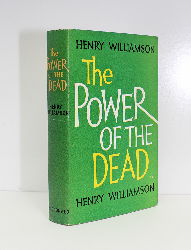 The Power of the Dead -  From the Library of Henry Williamson - The Authors Own File Copy. Written in the hand of Henry Williamson to the end paper and with a few hand corrections within the text.