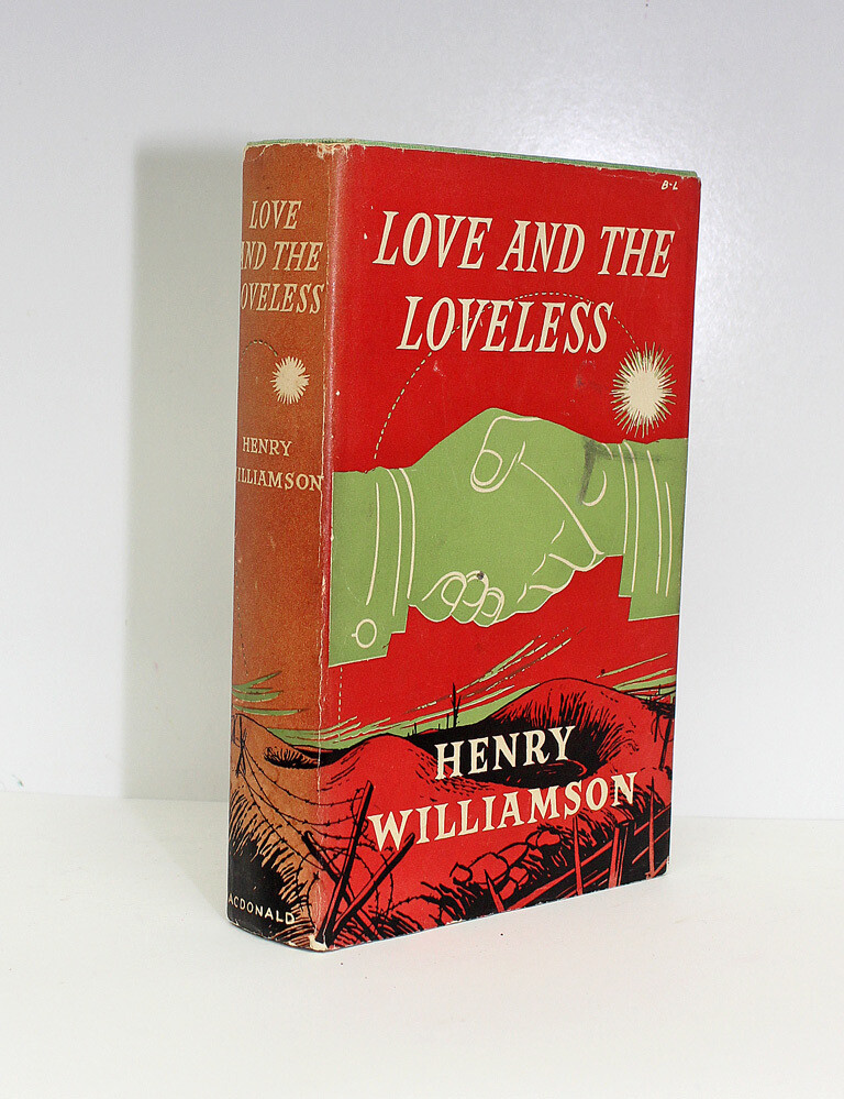 Love and the Loveless - The Authors Own File Copy written in the hand of Henry Williamson to the end paper and also a long list of hand corrections he has made to the text in the book .