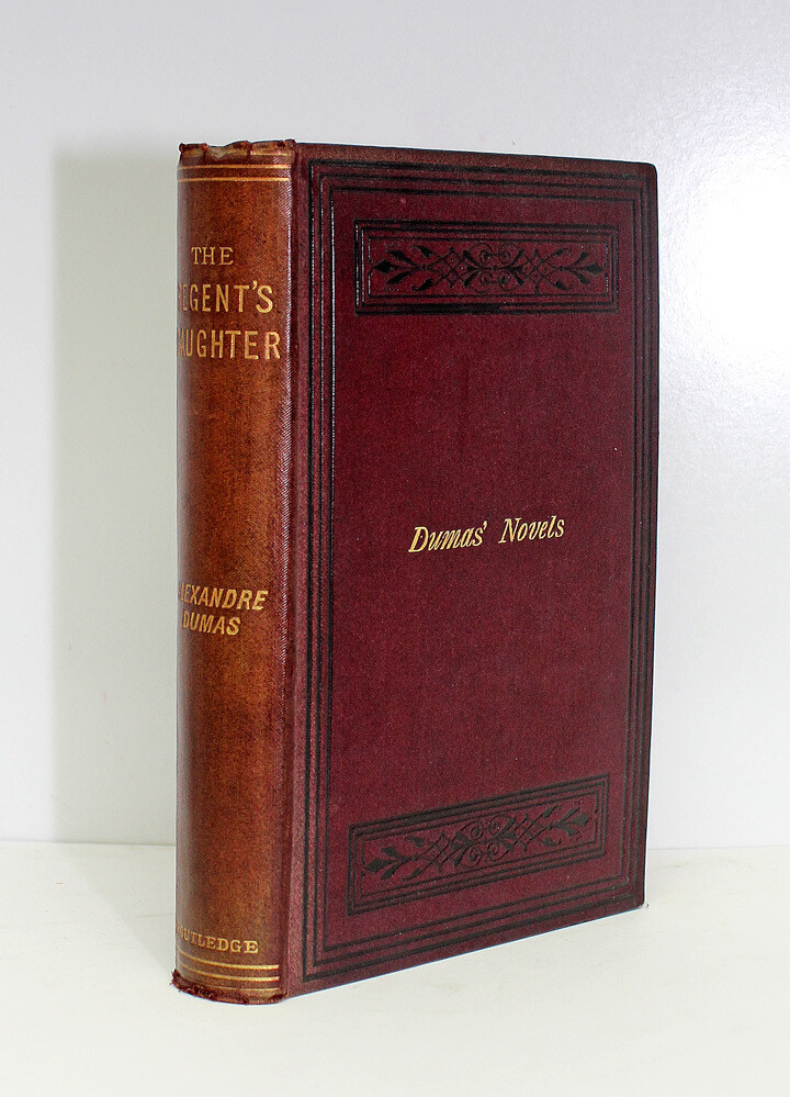 The Regent&#39;s Daughter - Alexandre Dumas