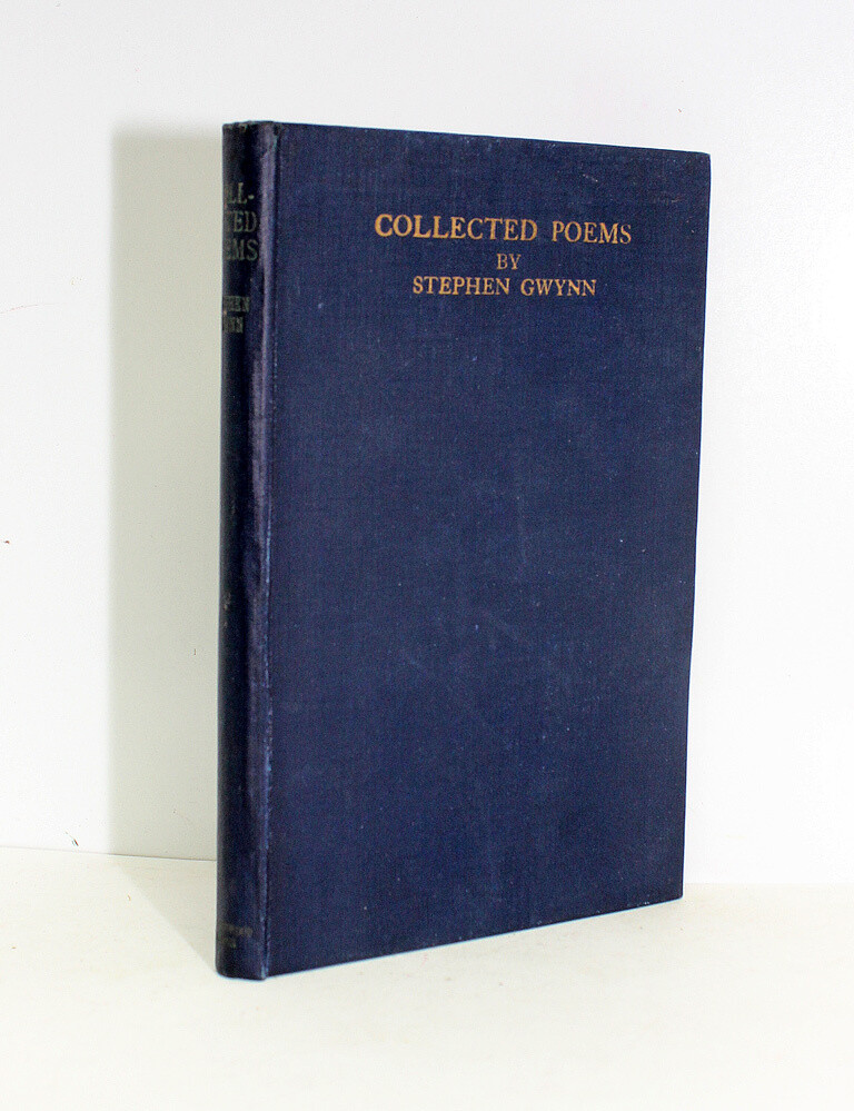 Collected Poems - With Handwritten Author&#39;s Gift Inscription on the half-title page, as well as Five Pages of his Handwritten poems/additions to the collection of poems at the rear. - Stephen Gwynn