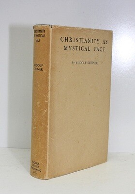 Christianity as a Mystical Fact - Rudolf Steiner