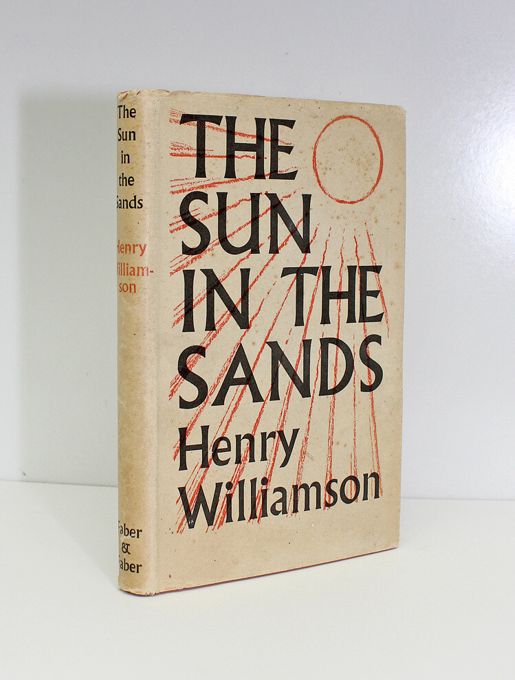 The Sun in the Sands - From the Library of Henry Williamson. Signed by Henry Williamson with His Initials to the Portrait.