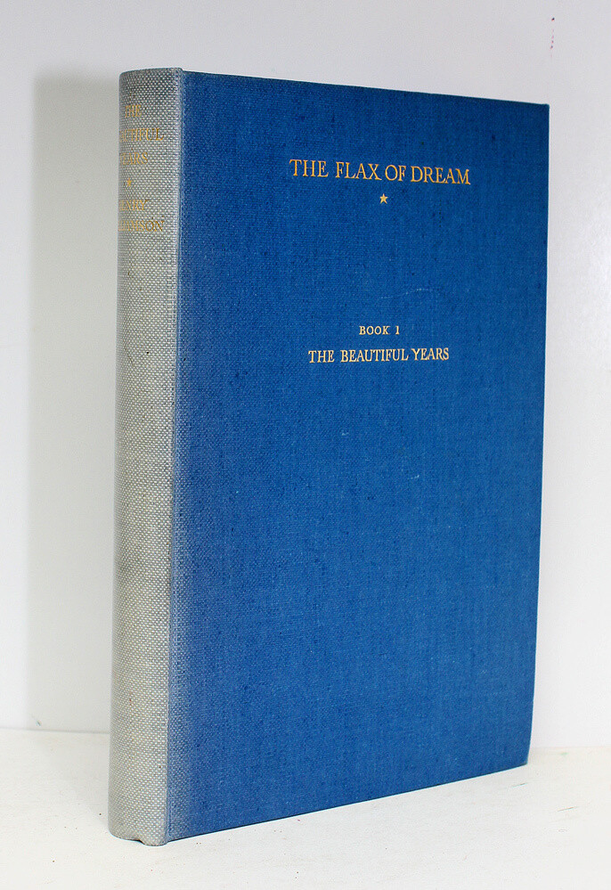 The Flax of Dream - The Beautiful Years - From the Library of Henry Williamson. Henry Williamson&#39;s Retained Copy.