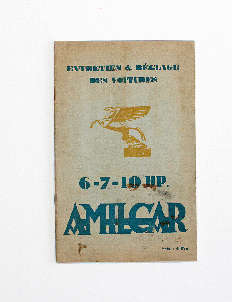 An Original Entretien and Reglage Des Voitures 6-7-10HP Amilcar Models Graissage and Reglage. Car Maintenance and Tuning for the Amilcar Models Graissage and Reglage