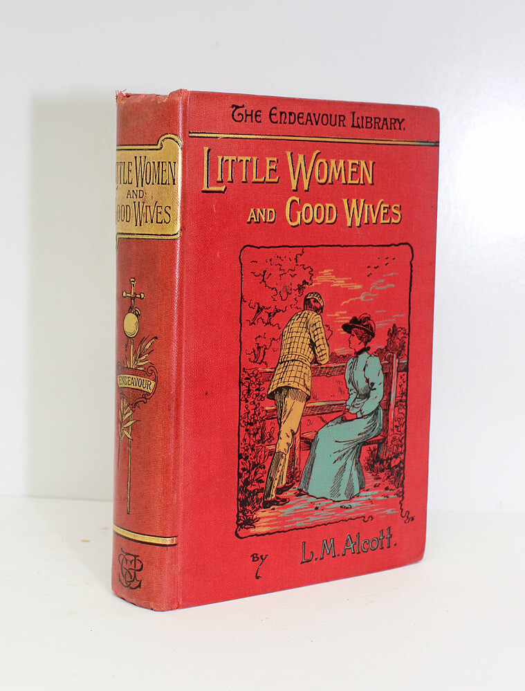 Little Women and Good Wives - Louisa M Alcott