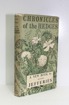 Chronicles of the Hedges -  From the Library of Henry Williamson. Presentation inscription to endpaper from Henry Williamson&#39;s to his son Richard Williamson.  Includes a Henry Williamson OX Cross Card