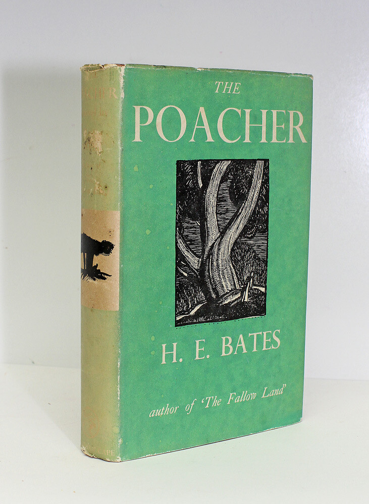 The Poacher - From the library of Henry Williamson and His Family - H E Bates