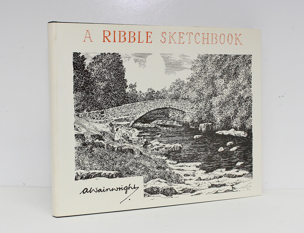 A Ribble Sketchbook - Alfred Wainwright SIGNED