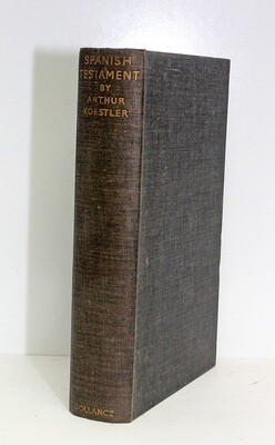 Spanish Testament - Arthur Koestler SIGNED