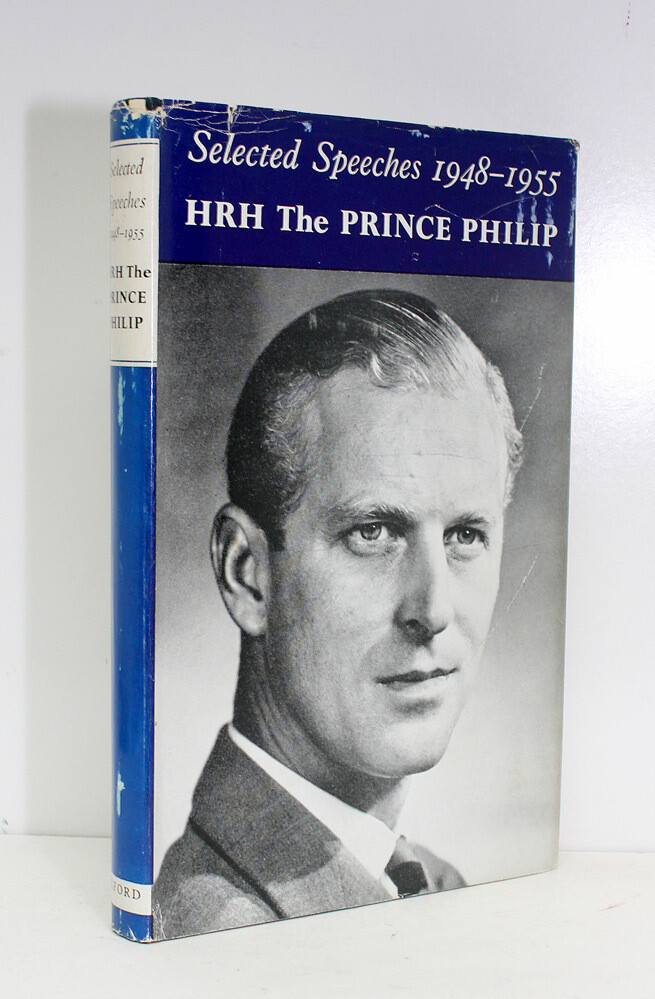 Selected Speeches 1948-1955 - Prince Philip Duke of Edinburgh SIGNED, Consort of Queen Elizabeth II