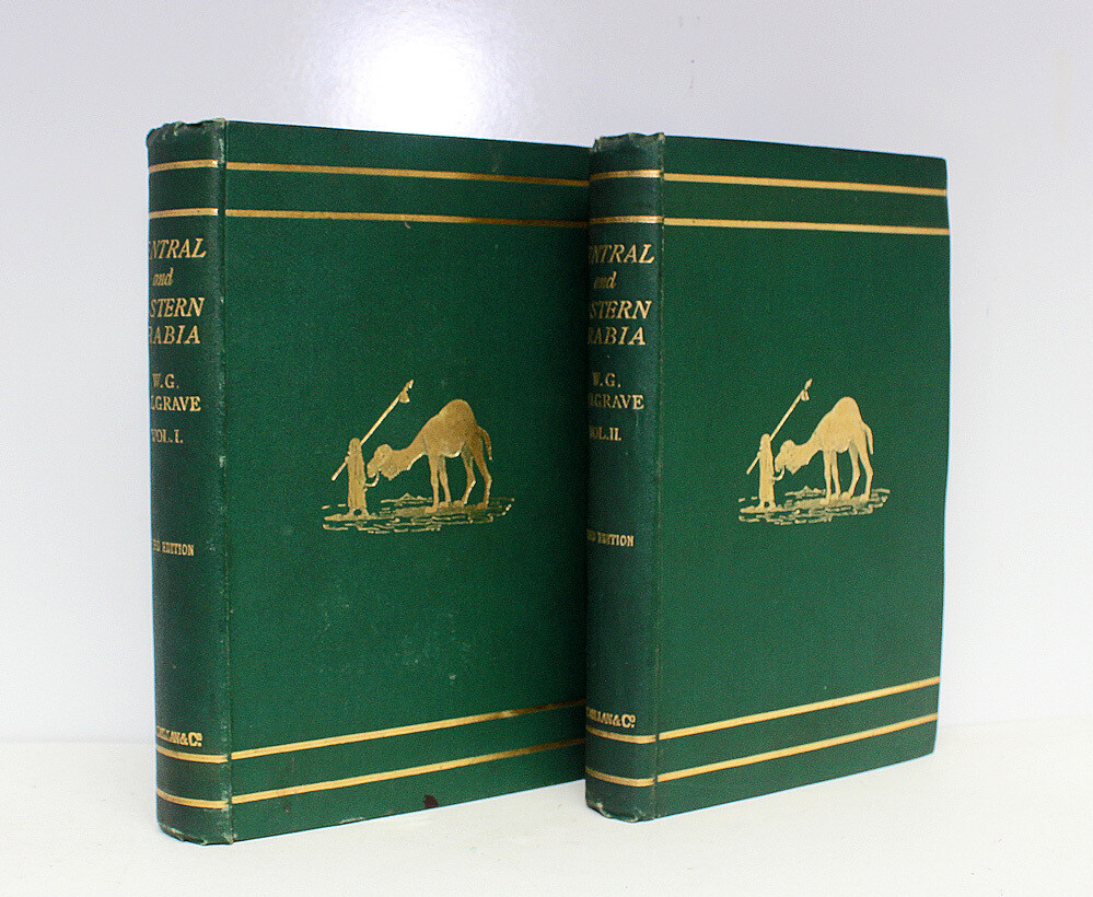 Narrative of A Year&#39;s Journey Through Central and Eastern Arabia (1862-63) - William Gifford Palgrave