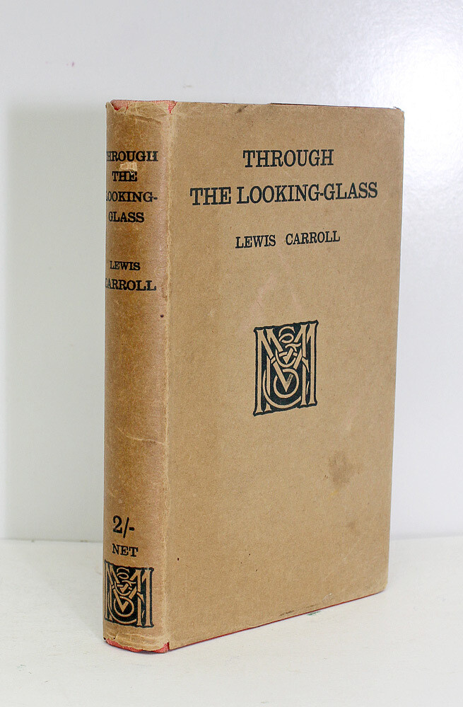Through the Looking Glass - Lewis Carroll