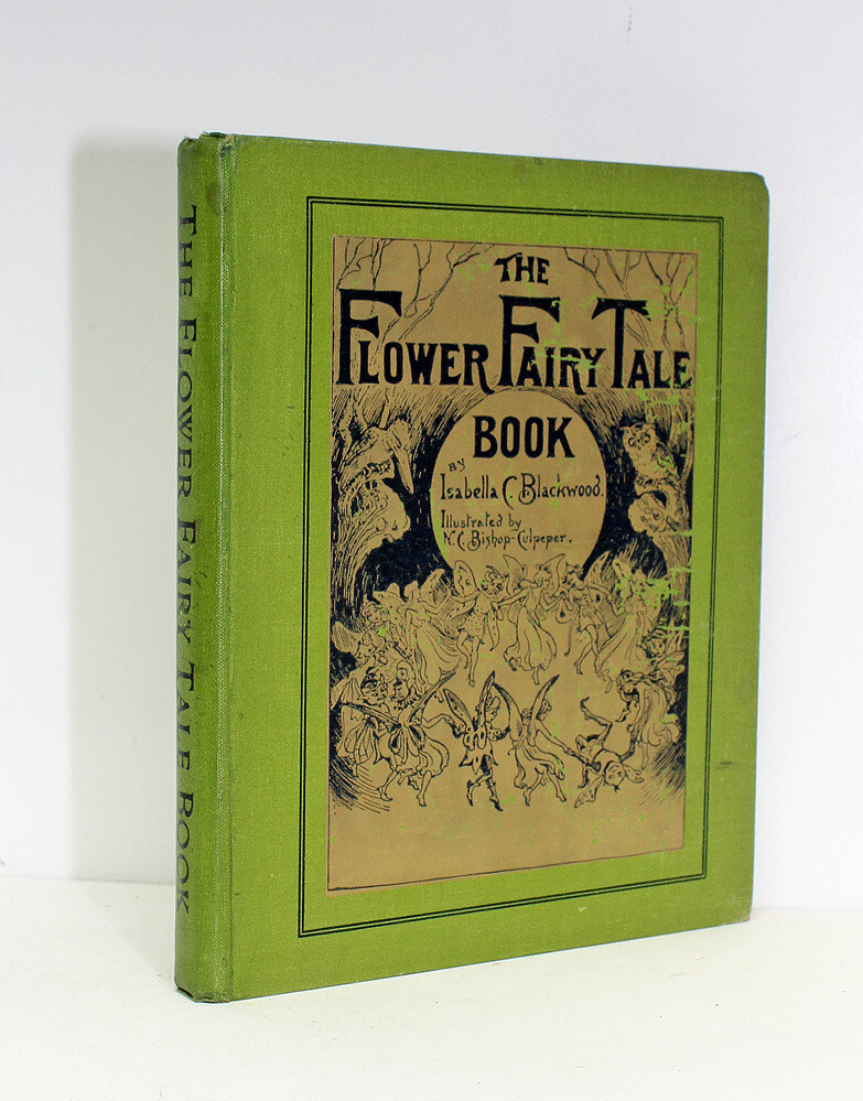The Flower Fairy Tale Book - Isabella C Blackwood