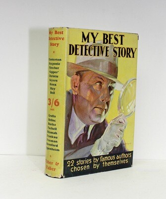 My Best Detective Story 22 Stories by Famous Authors Chosen by Themselves - Agatha Christie, J S Fletcher,  E Phillips Oppenheim,  J D Beresford, Sapper, Dorothy Sayers,  R Austin Freeman