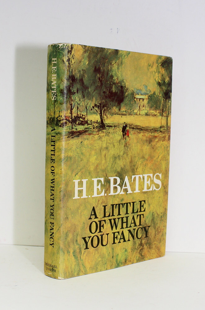 A Little of What you Fancy - Fifth Book in the Pa Larkin Series - H E Bates