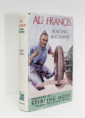 Alf Francis Racing Mechanic - Peter Lewis SIGNED BY PETER LEWIS AND ALF FRANCIS