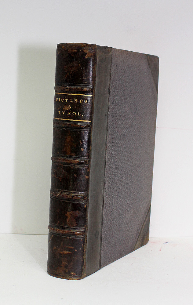 Pictures in Tyrol and Elsewhere; from a Family Sketch-Book - Elizabeth Tuckett