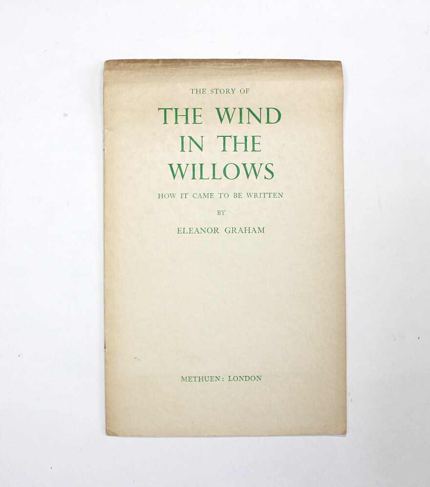 The Story of Wind in the Willows How It Came to be Written - Eleanor Graham