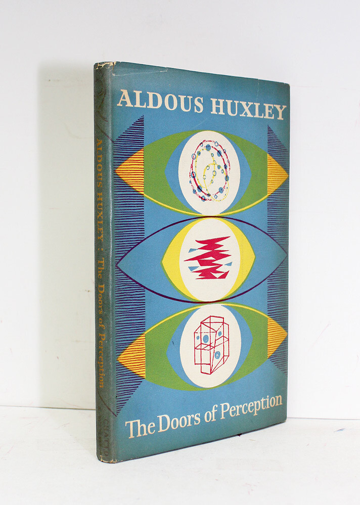 The Doors of Perception - Aldous Huxley