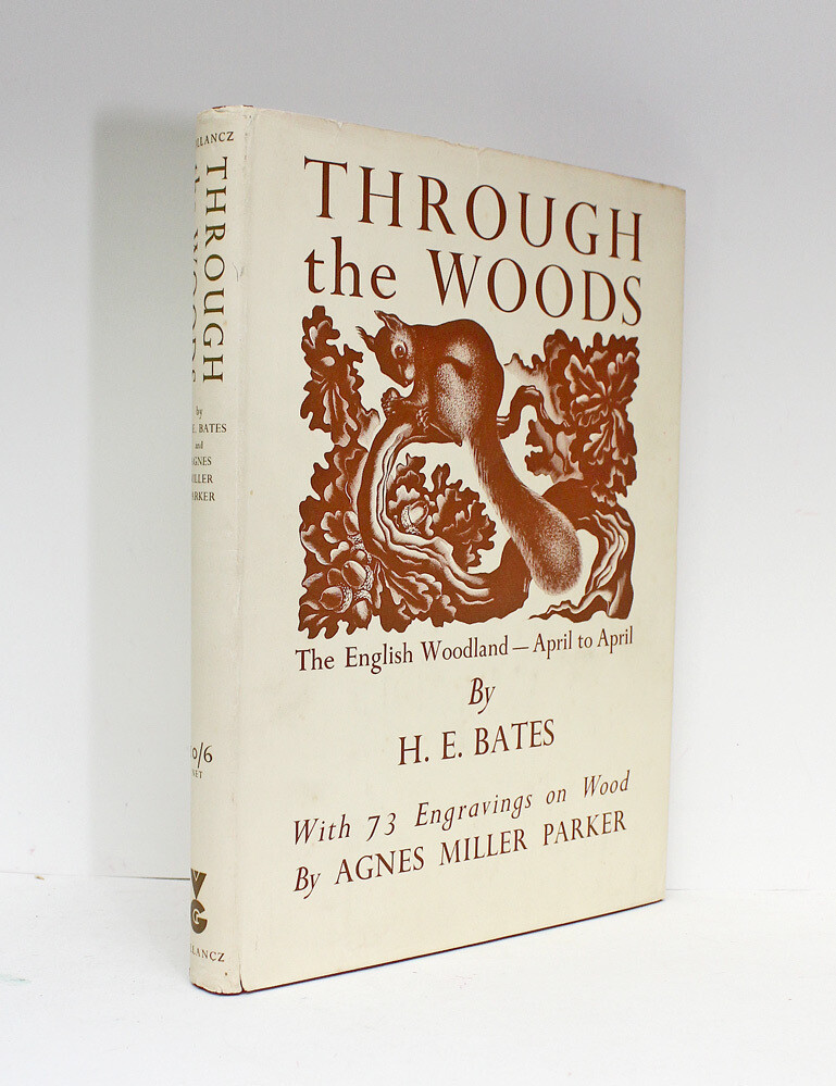 Through the Woods - H E Bates, Agnes Miller Parker