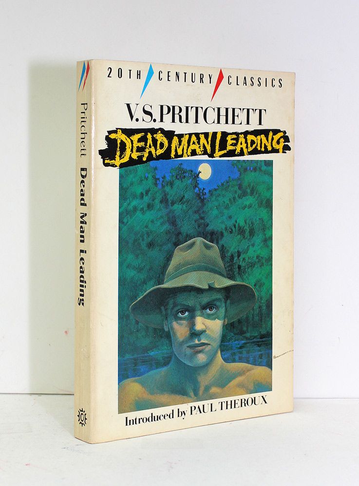 Dead Man Leading - The Authors Own Retained Book with a Presentation Dedication Inscription to His Wife Who the Book is Dedicated to. - V S Pritchett SIGNED The Dedication Copy, Paul Theroux