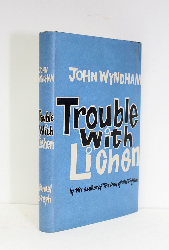 Trouble With Lichen - John Wyndham