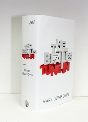 The Beatles All These Years Volume 1 Tune In  Limited Edition - Mark Lewisohn SIGNED