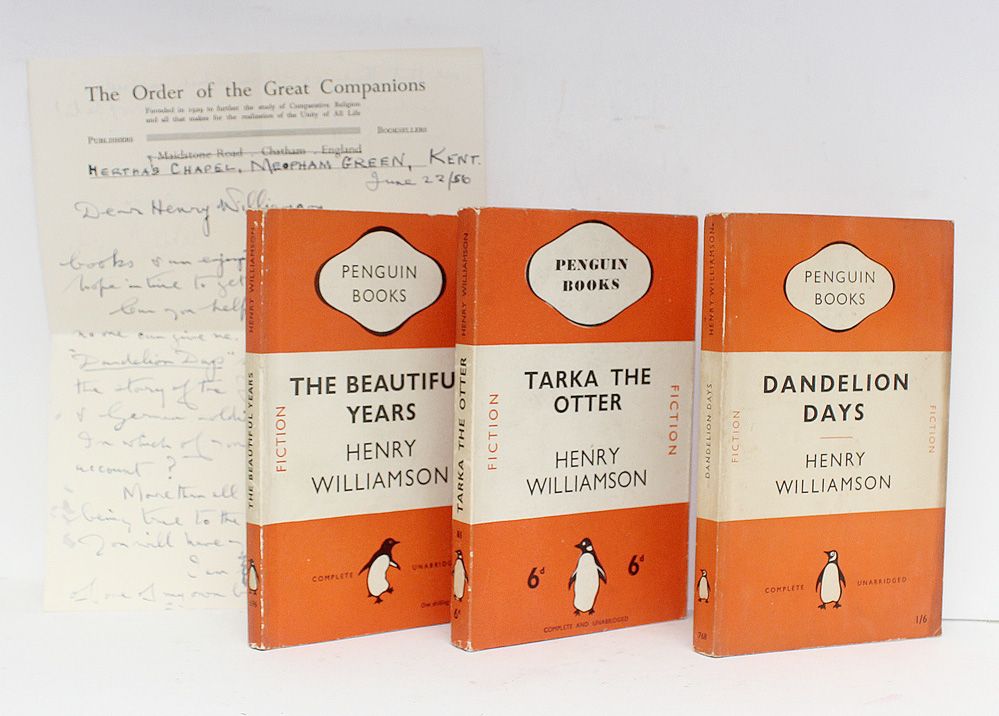 Dandelion Days, The Beautiful Years and Tarka the Otter - From the Library of Henry Williamson and His Family. With the Dandelion Days is a letter to Henry Williamson discussing the Penguin edition
