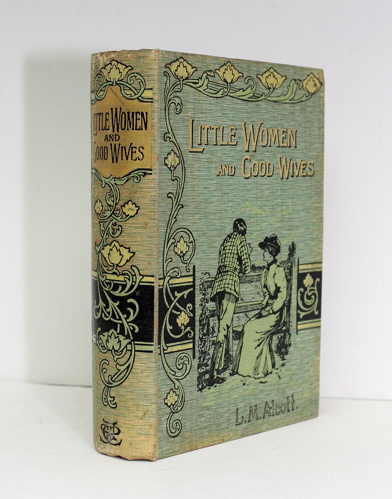 Little Women and Good Wives - Louisa M Alcott