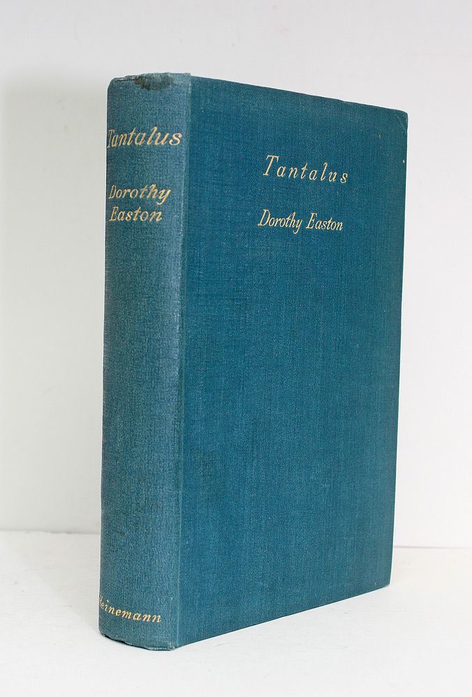 Tantalus - Inscribed and Signed by the Author to Siegfried Sassoon - Dorothy Easton SIGNED