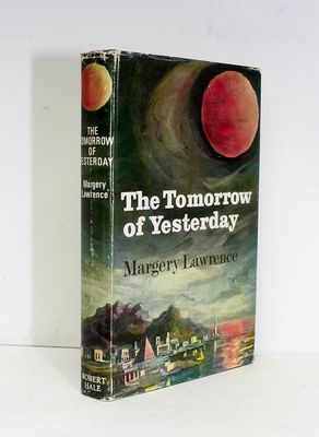 The Tomorrow of Yesterday - Margery Lawrence