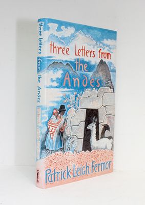 Three Letters from the Andes - Patrick Leigh Fermor SIGNED