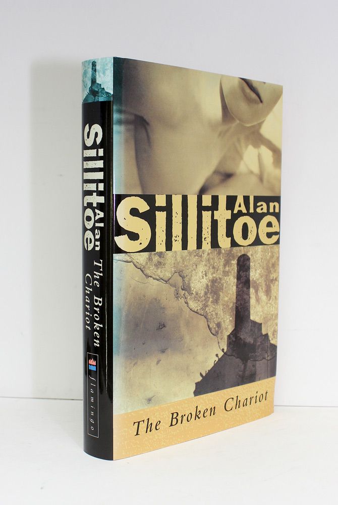 The Broken Chariot - Alan Sillitoe SIGNED