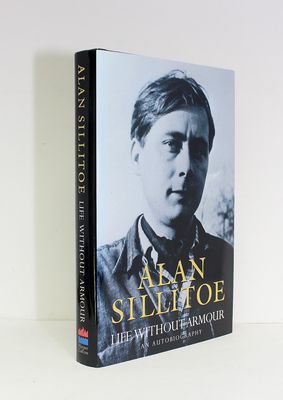 Life Without Armour An Autobiography - Alan Sillitoe SIGNED