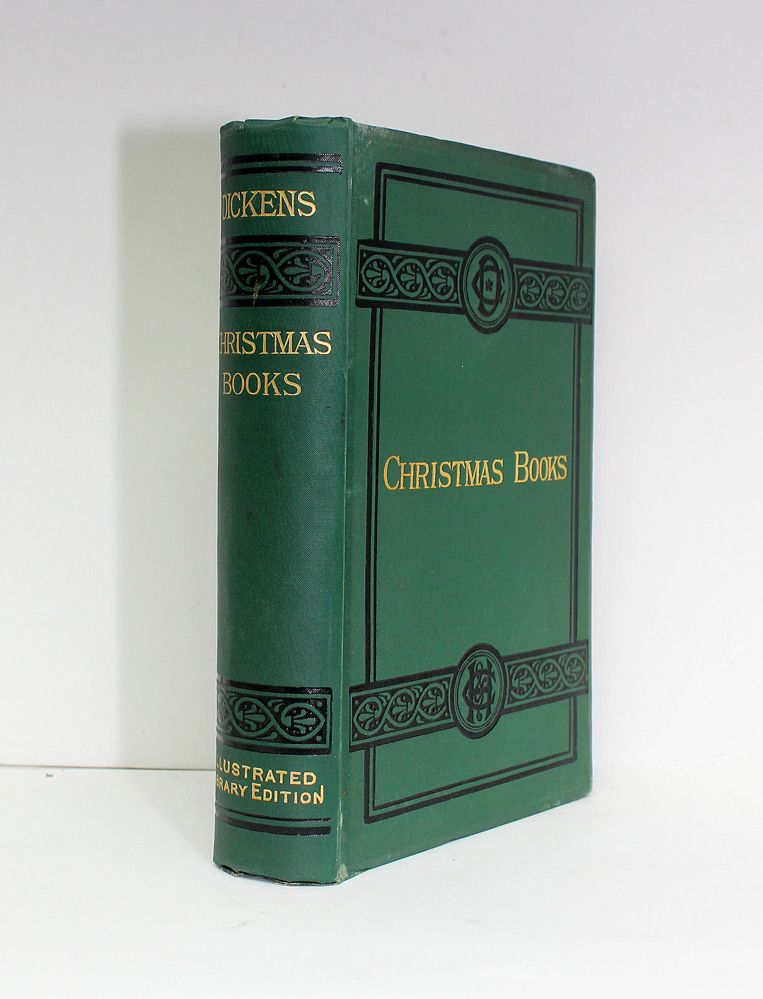 Christmas Books, A Christmas Carol, The Chimes, The Cricket on the Hearth, The Battle of Life, The Haunted Man - Charles Dickens