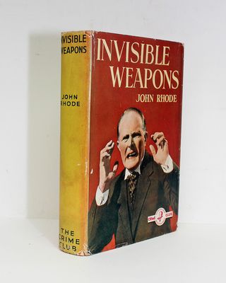Invisible Weapons - John Rhode, Miles Burton