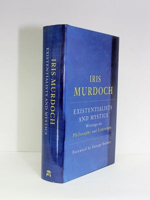 Existentialists and Mystics - Iris Murdoch