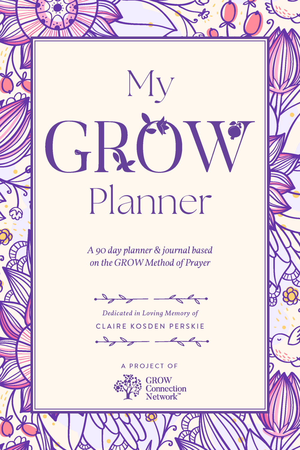 My GROW Planner - Pink/Purple/Floral