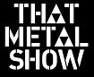 &quot;That Metal Show&quot; Stencil