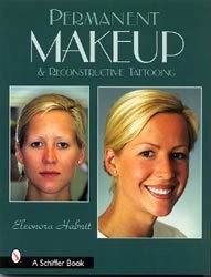 Permanent Makeup &amp; Reconstructive Tattooing Book