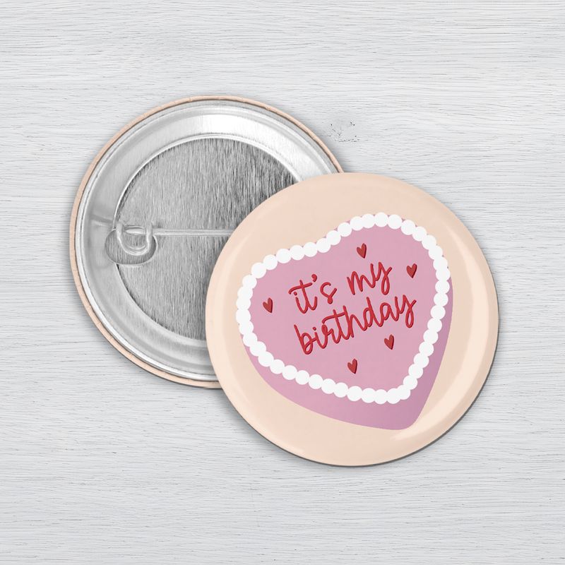 It’s My Birthday Button It’s My Birthday Button