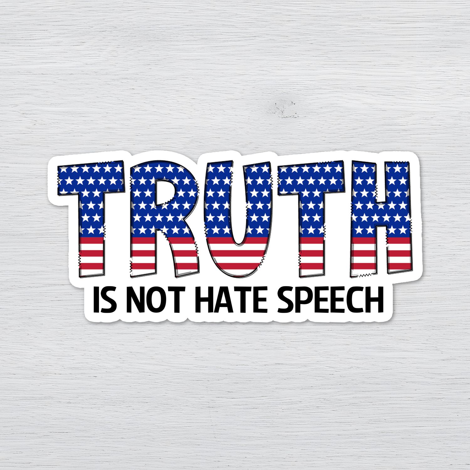Truth is Not Hate Speech Sticker Truth is Not Hate Speech Sticker