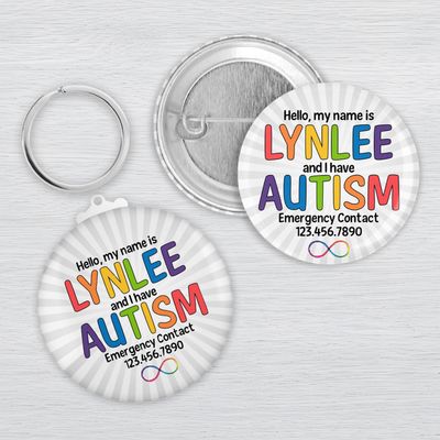Autism Awareness Pin & Keychain Personalized autism awareness button and keychain featuring the name, colorful autism lettering, and custom emergency contact
