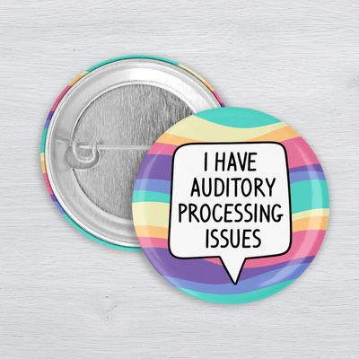 Colorful auditory processing disorder awareness pinback button with speech bubble design