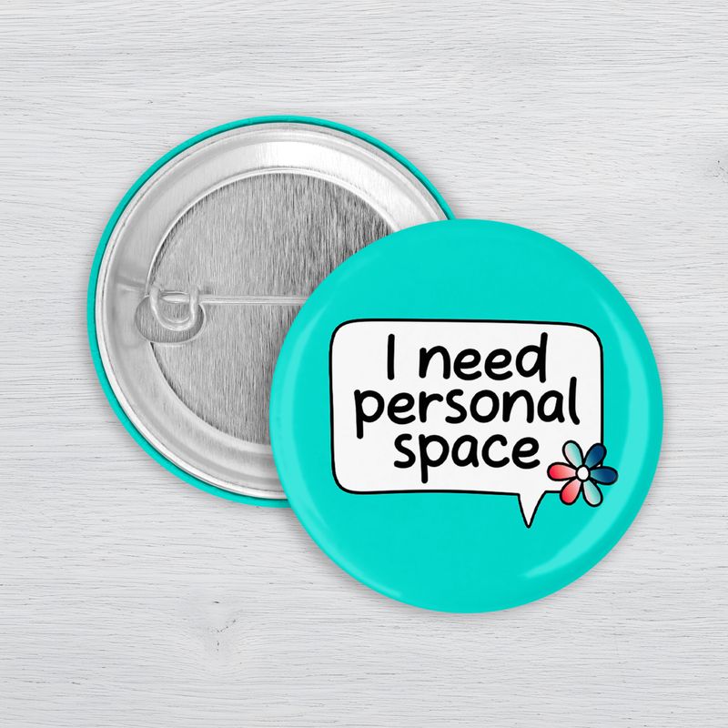 I Need Personal Space Pinback Button | Sensory Needs Awareness Accessibility Pin I Need Personal Space sensory awareness pinback button with teal background