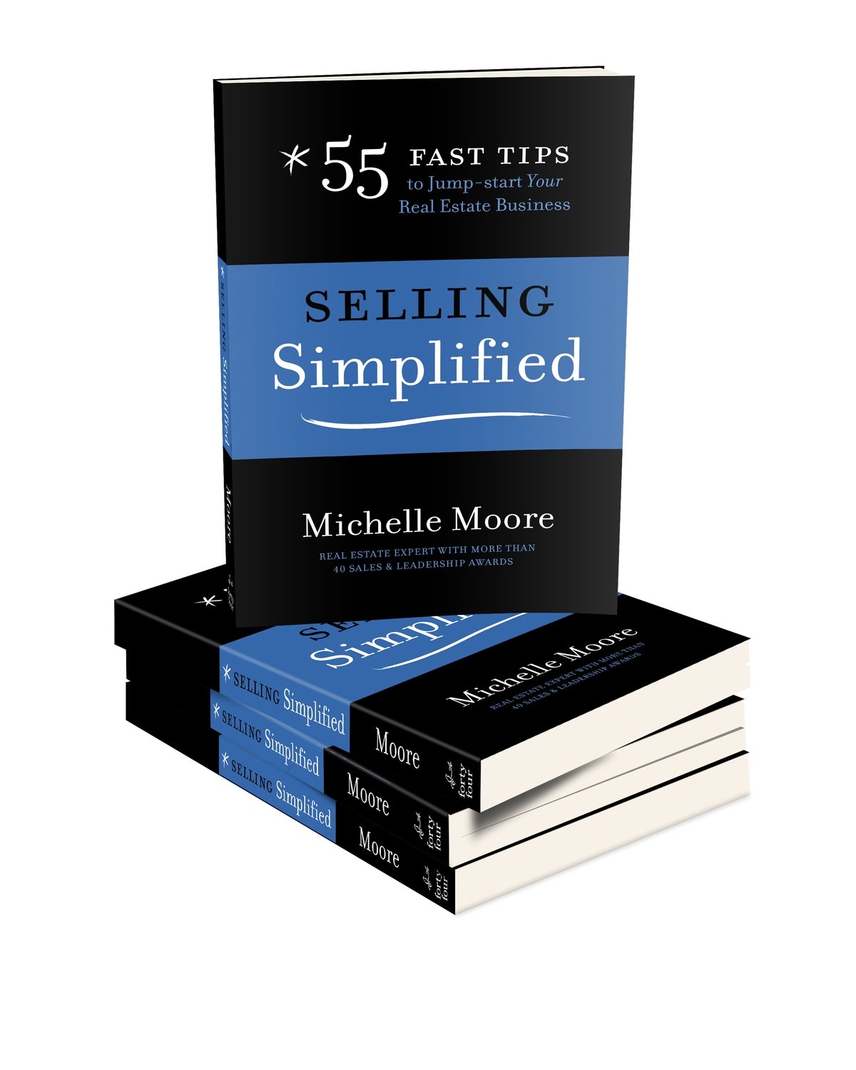 Selling Simplified: 55 Fast Tips to Jump-start Your Real Estate Business