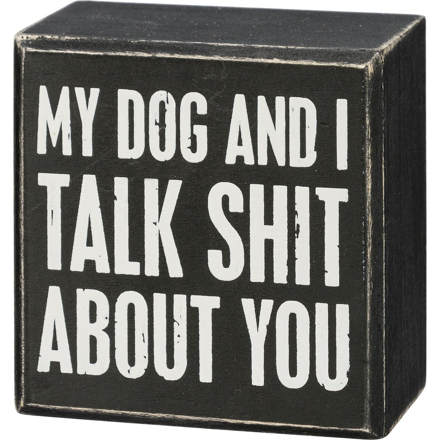 Box Sign - My Dog And I