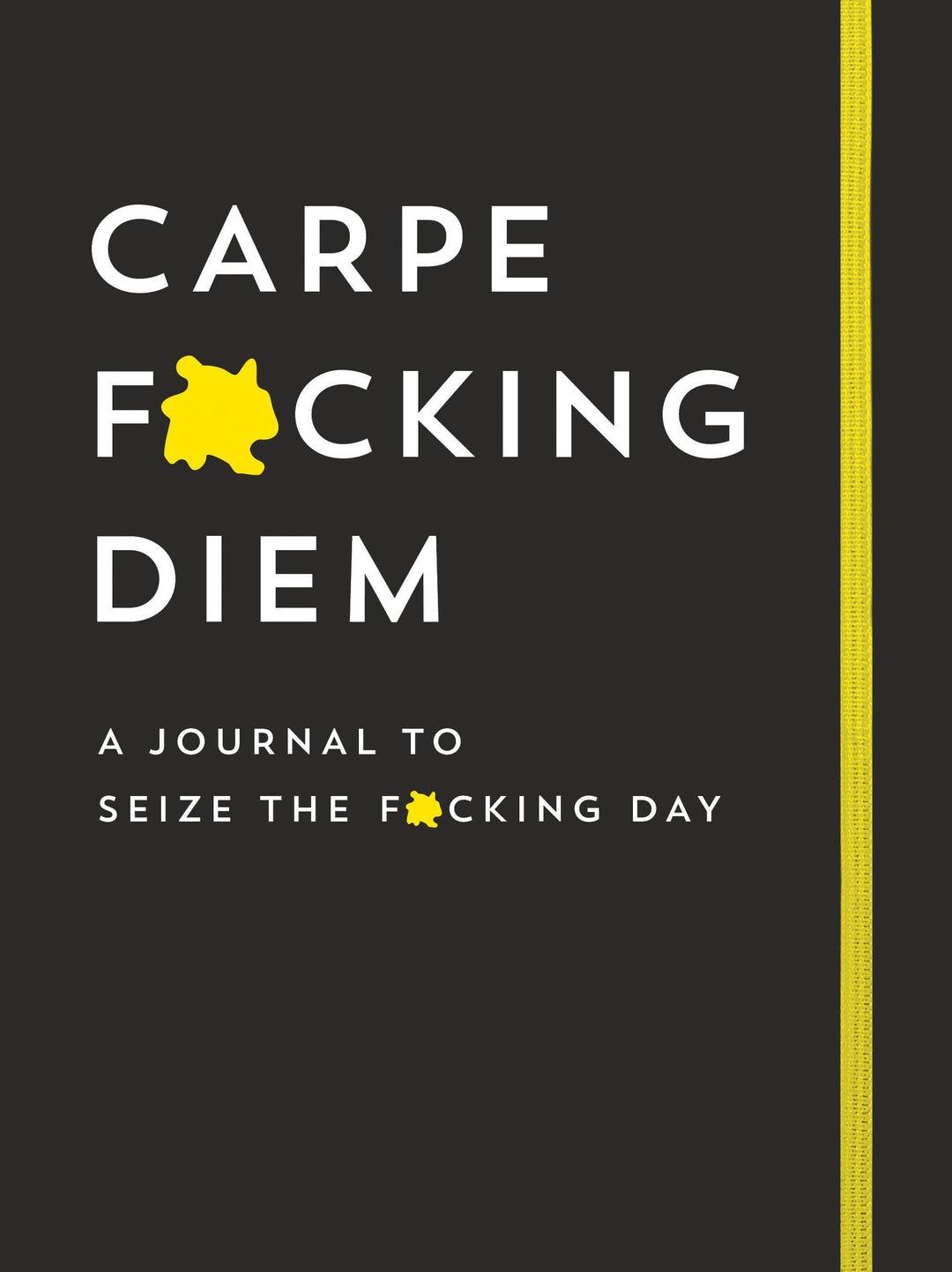Carpe Fucking Diem